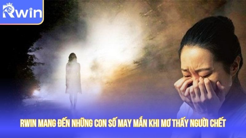 Rwin chia sẻ các chữ số may mắn khi mộng thấy ma