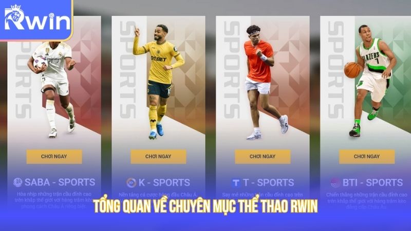 Tổng quan về chuyên mục thể thao Rwin